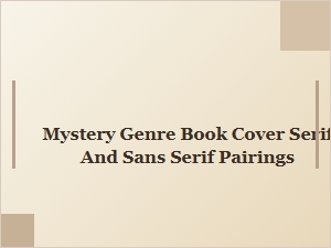 Mystery Book Covers: Serif and Sans Serif Pairings